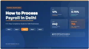 How to Process Payroll in Delhi